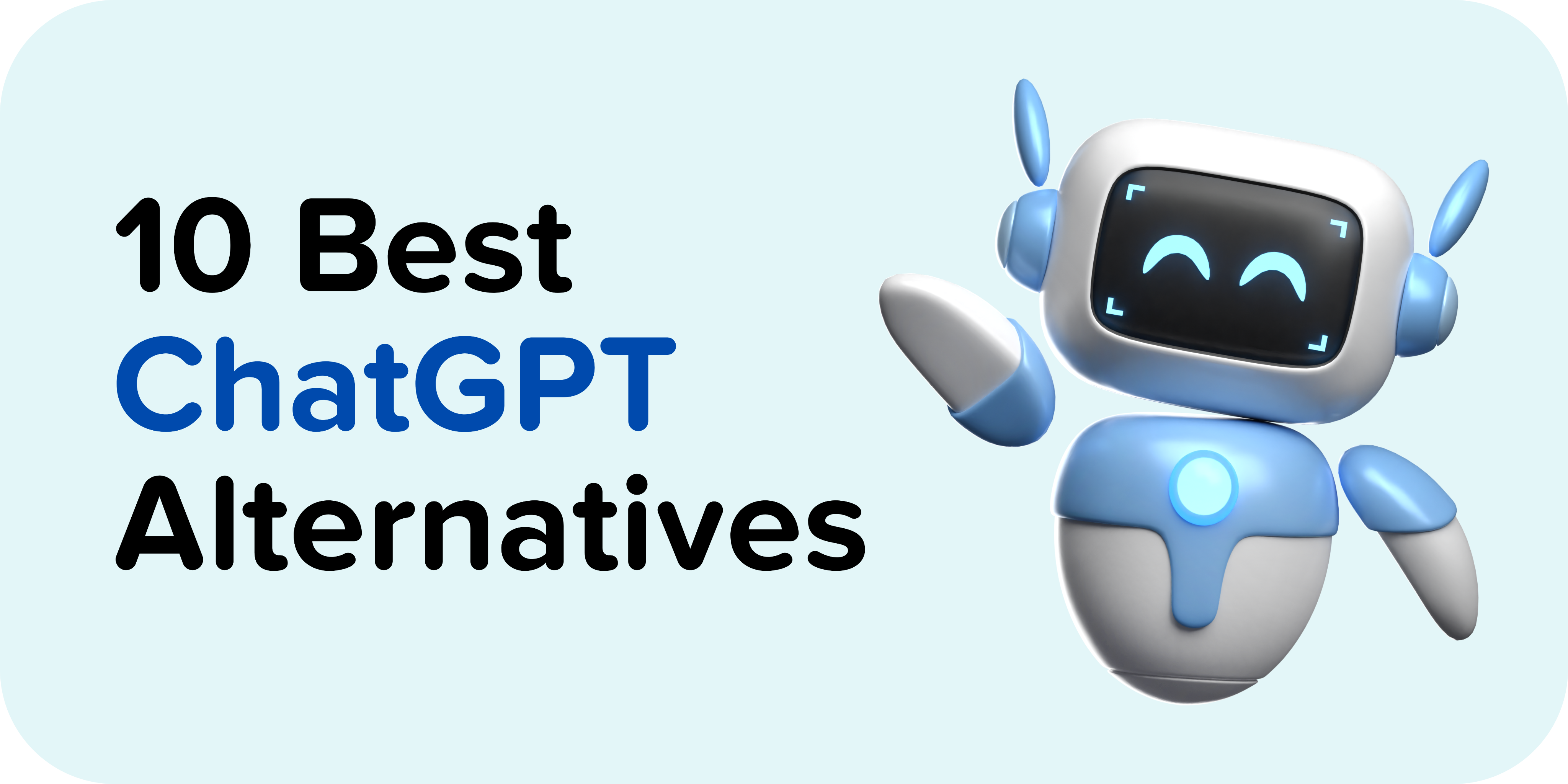 10 lựa chọn thay thế ChatGPT tốt nhất năm 2023 (Miễn phí & Trả phí) —  Studio Global