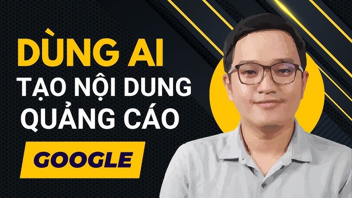 công cụ AI viết quảng cáo Google