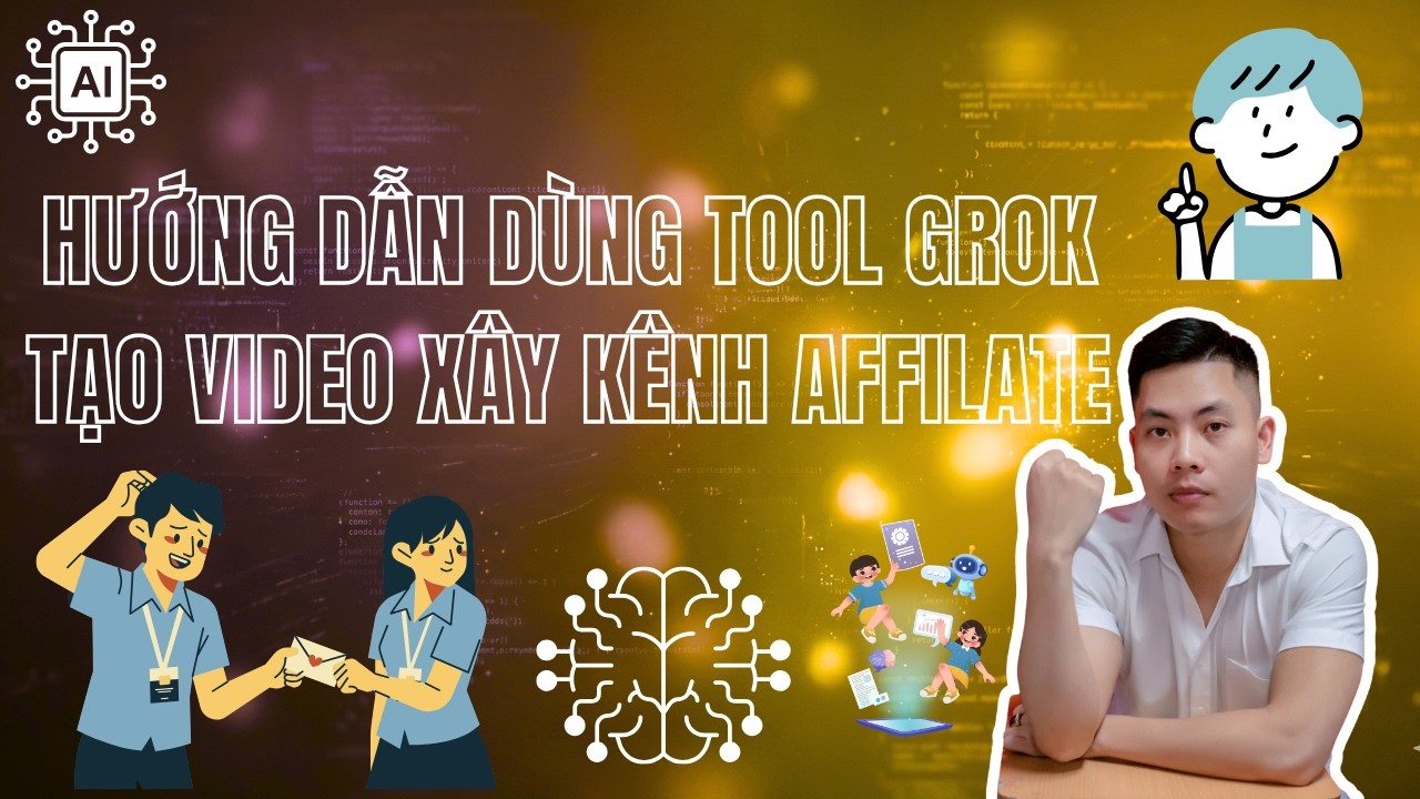 Hướng Dẫn Xây Kênh Sản Xuất Video Bằng Grok Ai Tool Kiếm Tiền | Mạnh Hùng  MKT