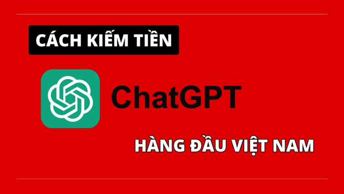 6 Cách Tăng Thu Nhập Ngoài Giờ Với ChatGPT – Tận Dụng AI Làm Nghề Tay Trái - Centrix