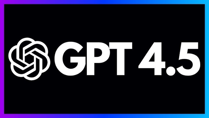 GPT-4.5 là gì? - Centrix