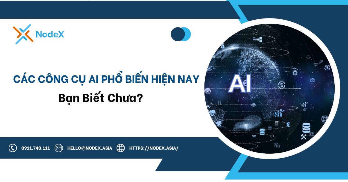 Các công cụ AI phổ biến hiện nay