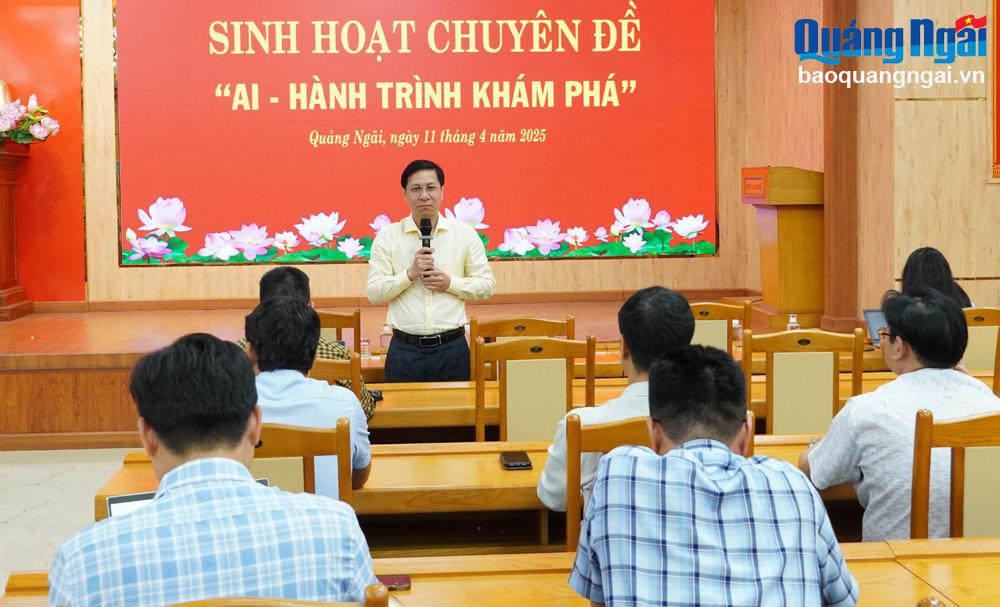 Đảng ủy Văn phòng Tỉnh ủy sinh hoạt chuyên đề “AI - Hành trình khám phá” - Báo Quảng Ngãi điện tử