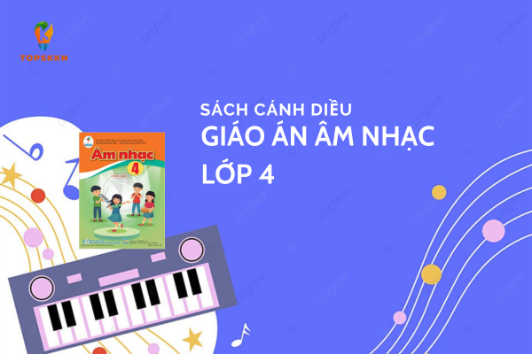 Giáo án âm nhạc lớp 4