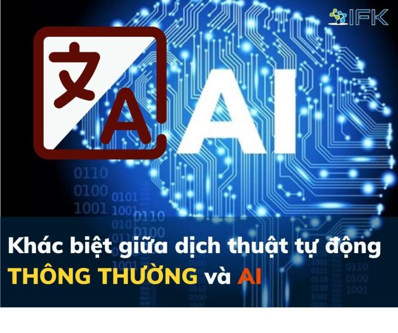 Khác biệt dịch tự động truyền thống và AI