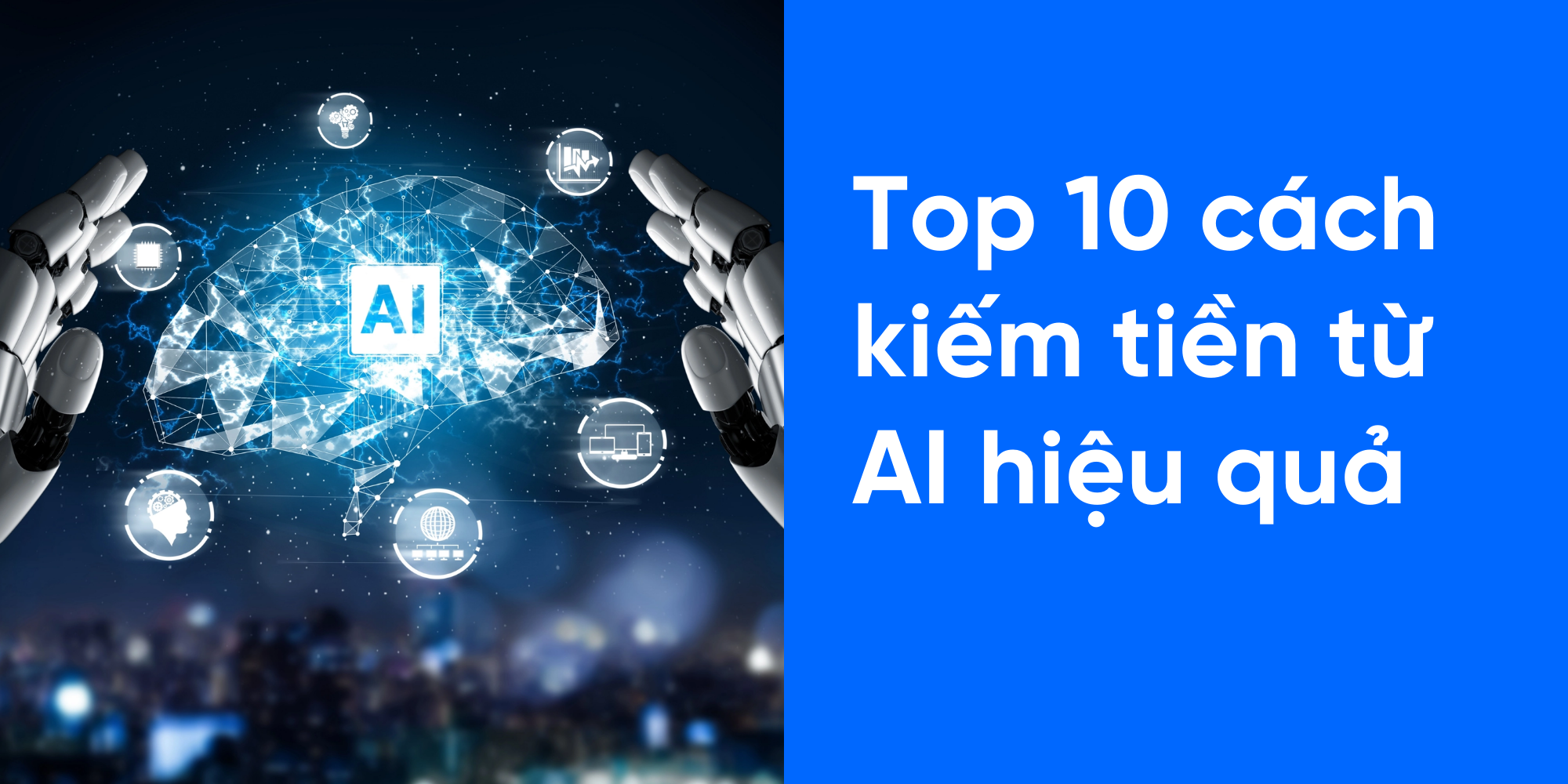 kiếm tiền với AI hiệu quả