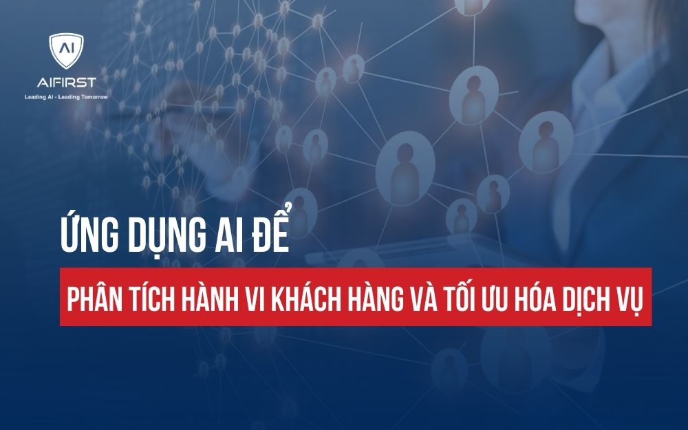 Phân tích hành vi khách hàng bằng AI