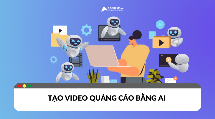 tối ưu quảng cáo Google bằng AI