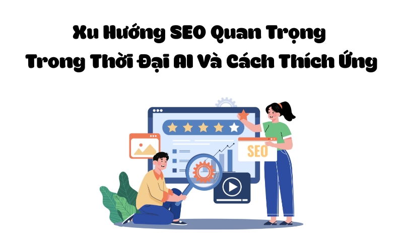 Xu hướng SEO với AI 2025